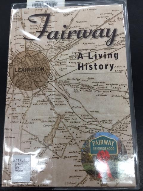 Lexington neighborhood examined, illustrated in 'Fairway, A Living History'